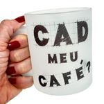 Caneca-cad-meu-cafe-1.jpg